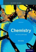 Ib Chemistry Study Guide: Ediția 2014: Oxford Ib Diploma Program - Ib Chemistry Study Guide: 2014 Edition: Oxford Ib Diploma Program