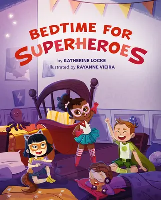 Ora de culcare pentru supereroi (Bedtime for Superheroes) - Bedtime for Superheroes
