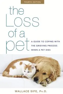 Pierderea unui animal de companie: Un ghid pentru a face față procesului de doliu atunci când moare un animal de companie - The Loss of a Pet: A Guide to Coping with the Grieving Process When a Pet Dies