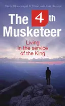 Cel de-al patrulea muschetar: Living in the Service of the King - The 4th Musketeer: Living in the Service of the King
