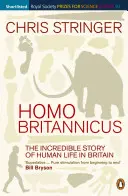 Homo Britannicus - Incredibila poveste a vieții umane în Marea Britanie - Homo Britannicus - The Incredible Story of Human Life in Britain