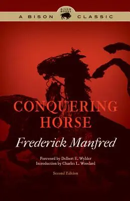 Cucerirea calului, ediția a doua - Conquering Horse, Second Edition