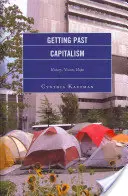 Trecând peste capitalism: istorie, viziune, speranță - Getting Past Capitalism: History, Vision, Hope