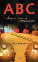 A-B-C - Analogii în comunicarea de afaceri - A-B-C - Analogues in Business Communication