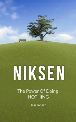 Niksen: Puterea de a nu face nimic - Niksen: The Power Of Doing Nothing
