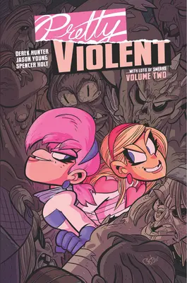 Pretty Violent, Volumul 2 - Pretty Violent, Volume 2