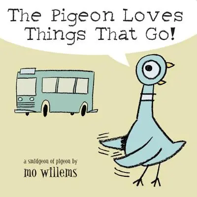 Porumbelul iubește lucrurile care merg! - The Pigeon Loves Things That Go!