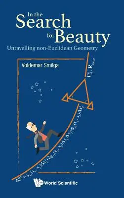 În căutarea frumuseții: Descoperirea geometriei non-euclidiene (Unravelling Non-Euclidean Geometry) - In the Search for Beauty: Unravelling Non-Euclidean Geometry