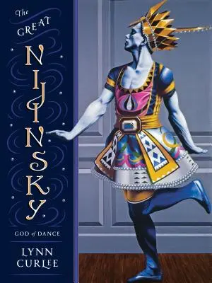 Marele Nijinsky: Zeul dansului - The Great Nijinsky: God of Dance