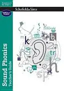 Sound Phonics Ghidul profesorului: EYFS/KS1, Vârste 4-7 - Sound Phonics Teacher's Guide: EYFS/KS1, Ages 4-7
