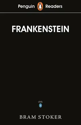 Penguin Readers Nivelul 5: Frankenstein (ELT Graded Reader) - Penguin Readers Level 5: Frankenstein (ELT Graded Reader)