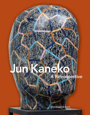 Jun Kaneko: O retrospectivă - Jun Kaneko: A Retrospective