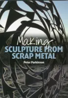 Realizarea de sculpturi din resturi de metal - Making Sculpture from Scrap Metal