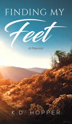 Finding My Feet - A Memoir