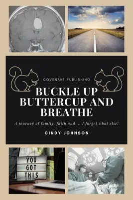 Pune-ți centura Buttercup și respiră - Buckle up Buttercup and Breathe