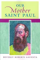 Maica noastră Sfântul Pavel - Our Mother Saint Paul