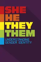 She/He/They/Them - Înțelegerea identității de gen - She/He/They/Them - Understanding Gender Identity