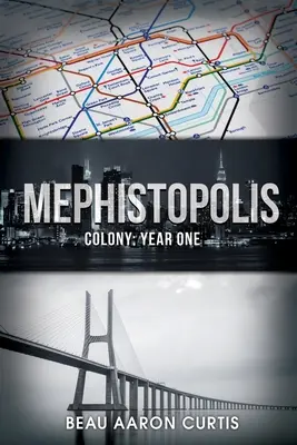 Mephistopolis: Colonie: Anul unu - Mephistopolis: Colony: Year One