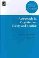 Autopoiesis în teoria și practica organizațiilor - Autopoiesis in Organization Theory and Practice