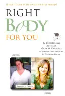 Corpul potrivit pentru tine - Right Body for You