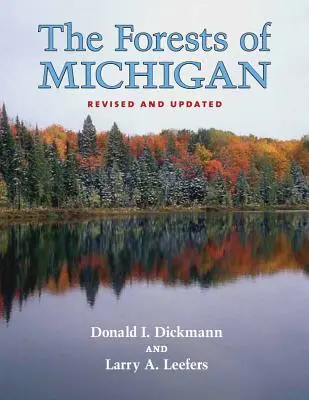 Pădurile din Michigan, ediție revizuită. - The Forests of Michigan, Revised Ed.