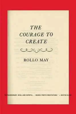 Curajul de a crea - Courage to Create
