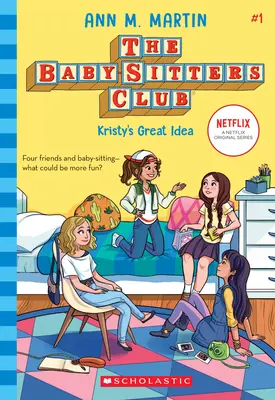 Marea idee a lui Kristy (the Baby-Sitters Club, 1) (Library Edition), 1 - Kristy's Great Idea (the Baby-Sitters Club, 1) (Library Edition), 1