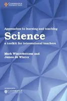 Abordări pentru învățarea și predarea științei: Un set de instrumente pentru profesorii internaționali - Approaches to Learning and Teaching Science: A Toolkit for International Teachers