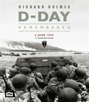 Ziua Z: De la invazie la eliberarea Parisului 6 iunie 1944 (Ediția aniversară de 75 de ani) - D-Day: From the Invasion to the Liberation of Paris 6 June 1944 (75th Anniversary Edition)