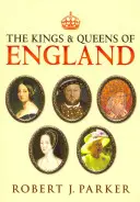 Regii și reginele Angliei - The Kings and Queens of England