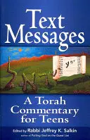 Mesaje text: Un comentariu al Torei pentru adolescenți - Text Messages: A Torah Commentary for Teens