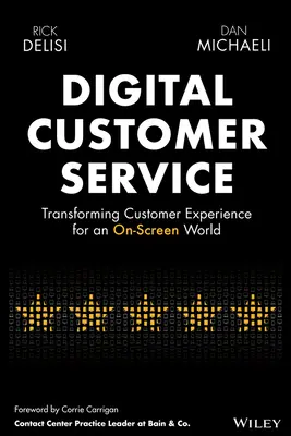 Digital Customer Service: Transformarea experienței clienților pentru o lume pe ecran - Digital Customer Service: Transforming Customer Experience for an On-Screen World