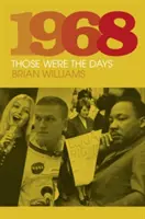 1968: Acelea au fost zilele - 1968: Those Were the Days