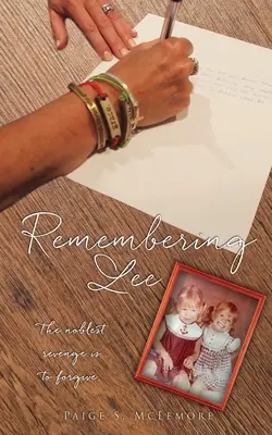 Remembering Lee: Cea mai nobilă răzbunare este să ierți. - Remembering Lee: The noblest revenge is to forgive.