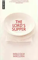 Cina Domnului (The Lord's Supper) - The Lord's Supper