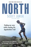 North: Găsindu-mi drumul în timp ce alergam pe traseul Appalachian - North: Finding My Way While Running the Appalachian Trail