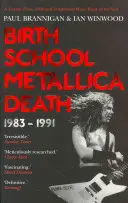 Școala de naștere Metallica Moartea - 1983-1991 - Birth School Metallica Death - 1983-1991