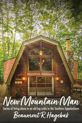 Noul om de munte - New Mountain Man