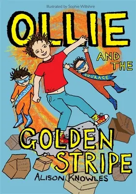 Ollie și dunga de aur - Ollie and the Golden Stripe
