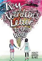 Scrisoarea lui Ivy Aberdeen către lume - Ivy Aberdeen's Letter to the World