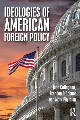 Ideologii ale politicii externe americane - Ideologies of American Foreign Policy