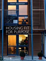 Housing Fit for Purpose: Performanță, feedback și învățare - Housing Fit for Purpose: Performance, Feedback and Learning