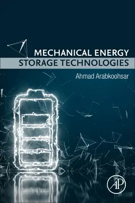 Tehnologii mecanice de stocare a energiei - Mechanical Energy Storage Technologies