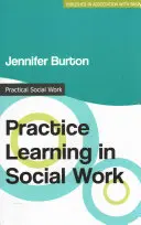 Învățarea practică în asistența socială - Practice Learning in Social Work
