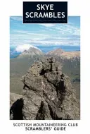 Skye Scrambles - Ghidul Clubului Scoțian de Alpinism Scramblers - Skye Scrambles - Scottish Mountaineering Club Scramblers' Guide
