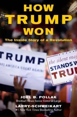 Cum a câștigat Trump: Povestea din interior a unei revoluții - How Trump Won: The Inside Story of a Revolution