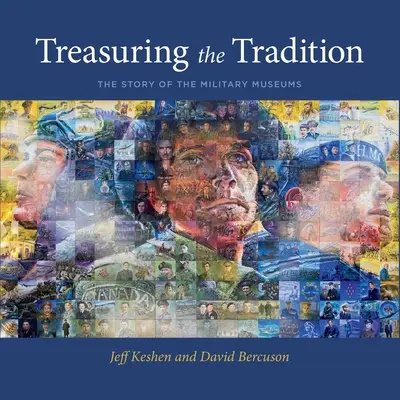 Prețuirea tradiției: Povestea muzeelor militare - Treasuring the Tradition: The Story of the Military Museums