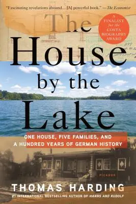 The House by the Lake: O casă, cinci familii și o sută de ani de istorie germană - The House by the Lake: One House, Five Families, and a Hundred Years of German History