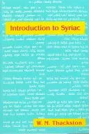 Introducere în siriacă: O gramatică elementară cu lecturi din literatura siriacă - Introduction to Syriac: An Elementary Grammar with Readings from Syriac Literature