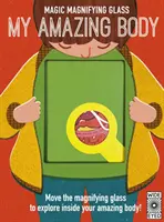 Lupa magică: Corpul meu uimitor - Magic Magnifying Glass: My Amazing Body